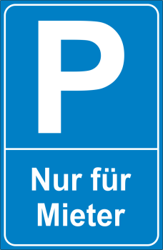 Parkplatzschild Nur für Mieter